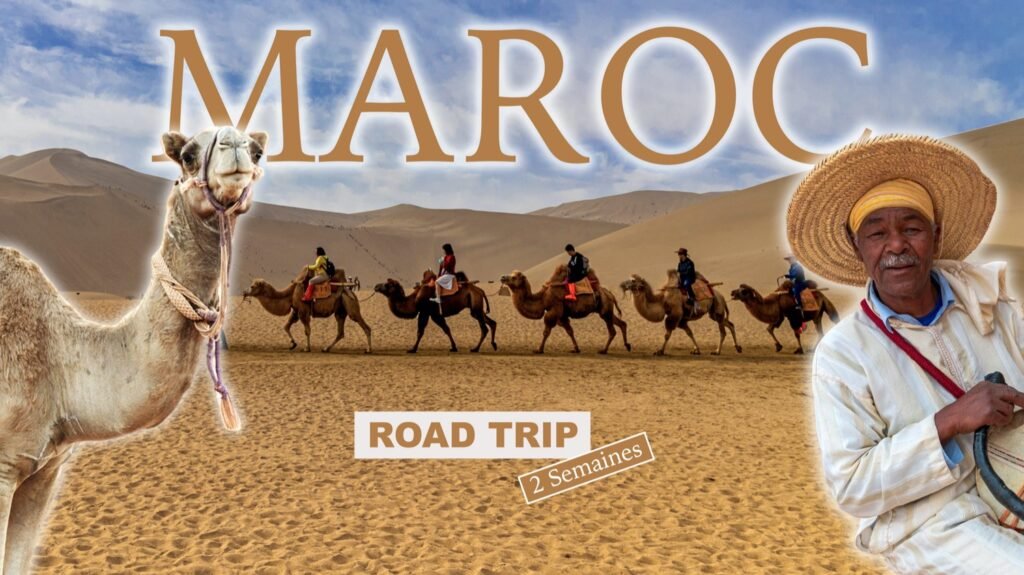 2 semaines de road-trip au Maroc